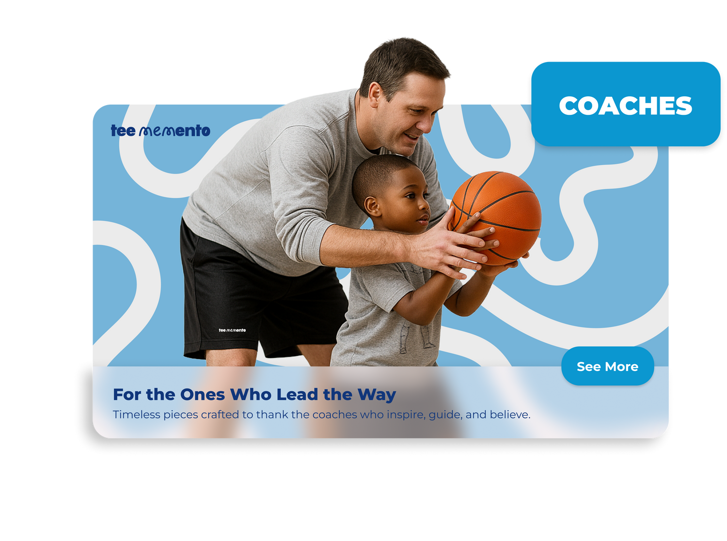 Man and child holding a basketball with promotional text for 'tee moments' on a blue and white background celebrated with TeeMemento